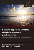 Bakterie odporne na metale ci¿¿kie w obszarach przybrze¿nych Bakterie odporne na metale ci¿¿kie w obszarach przybrze¿nych