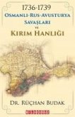 1736-1739 Osmanli-Rus-Avusturya Savaslari ve Kirim Hanligi 1736-1739 Osmanli-Rus-Avusturya Savaslari ve Kirim Hanligi