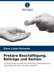 Prekäre Beschäftigung, Beiträge und Renten