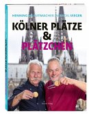 Kölner Plätze und Plätzchen Kölner Plätze und Plätzchen