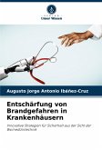 Entschärfung von Brandgefahren in Krankenhäusern Entschärfung von Brandgefahren in Krankenhäusern