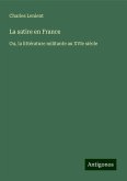 La satire en France La satire en France