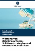 Wartung von Zahnimplantaten - Schlüsselstrategien und wesentliche Praktiken Wartung von Zahnimplantaten - Schlüsselstrategien und wesentliche Praktiken