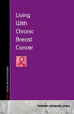 Living With Chronic Breast Cancer Living With Chronic Breast Cancer