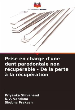Cover Prise en charge d'une dent parodontale non récupérable - De la perte à la récupération