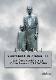 Widerstand im Frauen-KZ Widerstand im Frauen-KZ