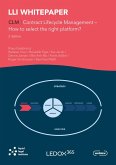 Contract Lifecycle Management - How to select the right plattform? Contract Lifecycle Management - How to select the right plattform?