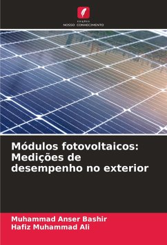 Módulos fotovoltaicos: Medições de desempenho no exterior - Bashir, Muhammad Anser;Ali, Hafiz Muhammad Módulos fotovoltaicos: Medições de desempenho no exterior - Bashir, Muhammad Anser;Ali, Hafiz Muhammad