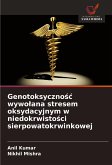 Genotoksyczno¿¿ wywo¿ana stresem oksydacyjnym w niedokrwisto¿ci sierpowatokrwinkowej Genotoksyczno¿¿ wywo¿ana stresem oksydacyjnym w niedokrwisto¿ci sierpowatokrwinkowej