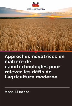 Cover Approches novatrices en matière de nanotechnologies pour relever les défis de l'agriculture moderne