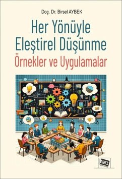 Her Yönüyle Elestirel Düsünme - Aybek, Birsel