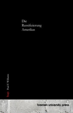Die Russifizierung Amerikas Die Russifizierung Amerikas