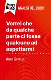 Vorrei che da qualche parte ci fosse qualcuno ad aspettarmi di Anna Gavalda (Analisi del libro) Vorrei che da qualche parte ci fosse qualcuno ad aspettarmi di Anna Gavalda (Analisi del libro)