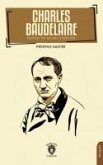 Charles Baudelaire Hayati ve Secme Eserleri Charles Baudelaire Hayati ve Secme Eserleri