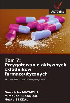 Cover Tom 7: Przygotowanie aktywnych sk¿adników farmaceutycznych