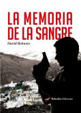 La memoria de la sangre La memoria de la sangre