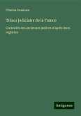 Trésor judiciaire de la France Trésor judiciaire de la France