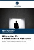 Hilfsmittel für sehbehinderte Menschen Hilfsmittel für sehbehinderte Menschen