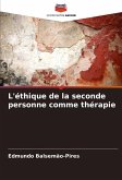 L'éthique de la seconde personne comme thérapie