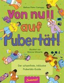 Von Null auf Pubertät Von Null auf Pubertät