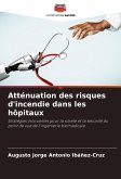 Atténuation des risques d'incendie dans les hôpitaux
