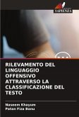 RILEVAMENTO DEL LINGUAGGIO OFFENSIVO ATTRAVERSO LA CLASSIFICAZIONE DEL TESTO