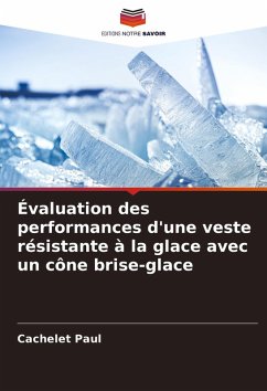 Évaluation des performances d'une veste résistante à la glace avec un cône brise-glace - Paul, Cachelet