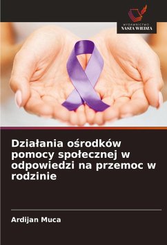 Cover Dzia¿ania o¿rodków pomocy spo¿ecznej w odpowiedzi na przemoc w rodzinie