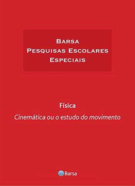 Temática - Física - Cinemática Estudo Movimento (eBook, ePUB) Temática - Física - Cinemática Estudo Movimento (eBook, ePUB)