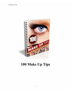 100 Make Up Tipps. Schritte zur Wirkung Ihrer Make-up-Magie. (eBook, ePUB) - Trierweiler, Otmar