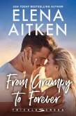 From Grumpy to Forever (Trickle Creek: The Lyons, #1) (eBook, ePUB) From Grumpy to Forever (Trickle Creek: The Lyons, #1) (eBook, ePUB)