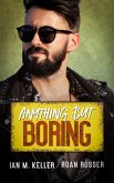 Anything but Boring (eBook, ePUB) Anything but Boring (eBook, ePUB)