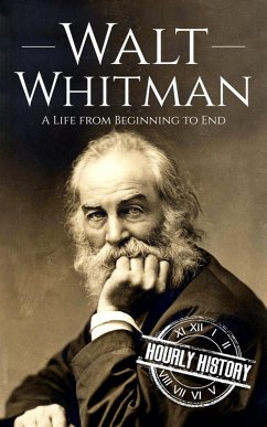 Walt Whitman: A Life from Beginning to End (Biographies of American Authors) (eBook, ePUB) Cover Walt Whitman: A Life from Beginning to End (Biographies of American Authors) (eBook, ePUB)