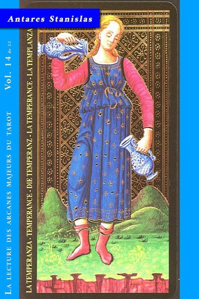 La Tempérance - Vol.14 de 22 (La lecture des Arcanes Majeurs du Tarot, #14) (eBook, ePUB) La Tempérance - Vol.14 de 22 (La lecture des Arcanes Majeurs du Tarot, #14) (eBook, ePUB)