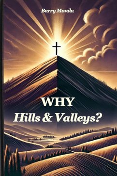Why Hills & Valleys? (The 