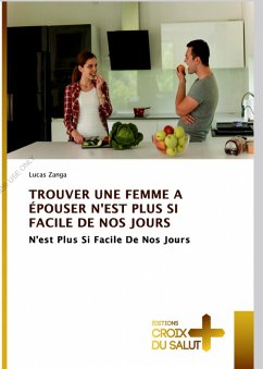 TROUVER UNE FEMME A EPOUSER N'EST PLUS SI FACILE DE NOS JOURS (00002, #3) (eBook, ePUB) Cover TROUVER UNE FEMME A EPOUSER N'EST PLUS SI FACILE DE NOS JOURS (00002, #3) (eBook, ePUB)