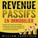 REVENUS PASSIFS EN IMMOBILIER: Comment bien investir dans l'immobilier locatif et pouvoir devenir libre financièrement – L'investissement immobilier intelligent pour une prévoyance retraite parfaite (MP3-Download) REVENUS PASSIFS EN IMMOBILIER: Comment bien investir dans l'immobilier locatif et pouvoir devenir libre financièrement – L'investissement immobilier intelligent pour une prévoyance retraite parfaite (MP3-Download)