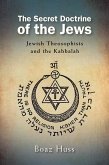 The Secret Doctrine of the Jews (eBook, ePUB) The Secret Doctrine of the Jews (eBook, ePUB)
