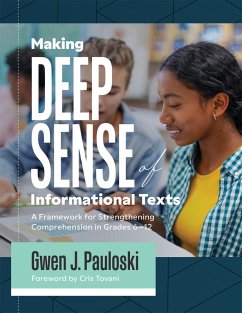 Making Deep Sense of Informational Texts (eBook, ePUB) - Pauloski, Gwen J.