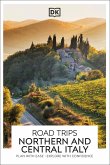 DK Road Trips Northern and Central Italy (eBook, ePUB) DK Road Trips Northern and Central Italy (eBook, ePUB)