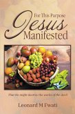 For This Purpose Jesus Manifested (eBook, ePUB) For This Purpose Jesus Manifested (eBook, ePUB)