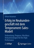 Erfolg im Neukundengeschäft mit dem Temperament-Sales-Modell (eBook, PDF) Erfolg im Neukundengeschäft mit dem Temperament-Sales-Modell (eBook, PDF)
