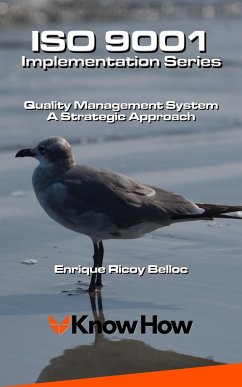 ISO 9001 Implementation Series. Quality Management System a Strategic Approach (eBook, ePUB) - Belloc, Enrique Ricoy