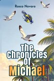 The Chronicles Of Michael (eBook, ePUB)