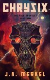 The Fall Gauntlet: CHRYSIX (eBook, ePUB)