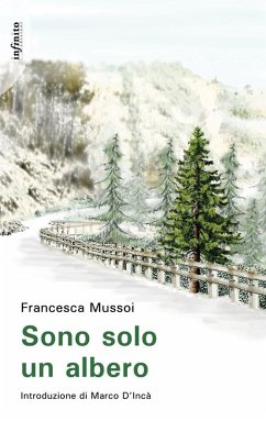 Sono solo un albero (eBook, ePUB) - Mussoi, Francesca