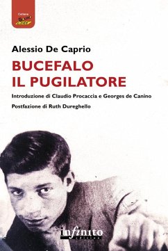 Bucefalo il pugilatore (eBook, ePUB) - de Caprio, Alessio