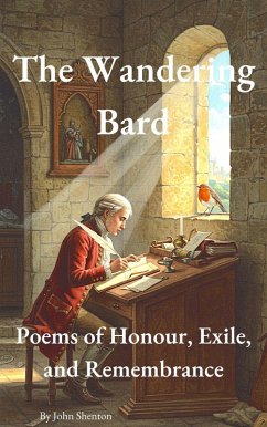 Cover The Wandering Bard: Poems of Honour, Exile, and Remembrance (eBook, ePUB)