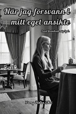 Cover När jag försvann i mitt eget ansikte (eBook, ePUB)