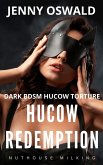 Hucow Redemption - Nuthouse Milking - Dark BDSM Hucow Torture (Hucow Redemption - Nuthouse Breeding, #2) (eBook, ePUB)